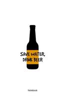 Save Water Drink Beer