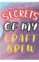 Secrets of My Craft Brew