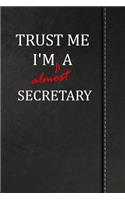 Trust Me I'm Almost a Secretary: Blood Sugar Journal Log Book Notebook 120 Pages 6x9