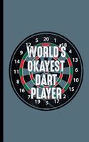 World's Okayest Dart Player: For all Dart Players Throwing Darts notebooks gift (6x9) Dot Grid notebook