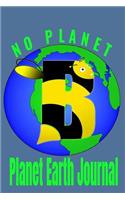 No Planet Bee Planet Earth Journal