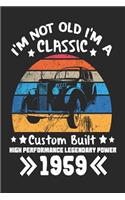 I'm Not Old I'm a Classic 1959