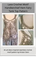 Lace Crochet Motif Handkerchief Hem Fairy Tank Top Pattern
