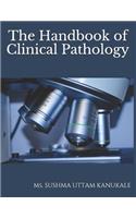 The Handbook of Clinical Pathology