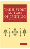 The History and Art of Printing
