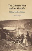 Crimean War and Its Afterlife