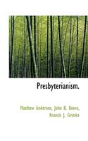 Presbyterianism.