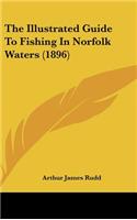 The Illustrated Guide to Fishing in Norfolk Waters (1896)