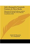Life's Demand In Twentieth Century, In Three Books