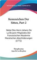 Kennzeichen Der Sitten, Part 2