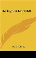 The Highest Law (1870)