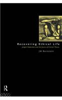 Recovering Ethical Life