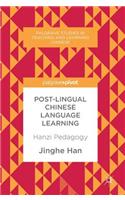 Post-Lingual Chinese Language Learning