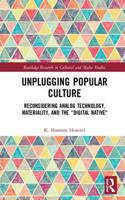 Unplugging Popular Culture