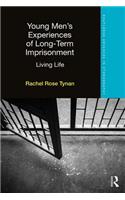 Young Men’s Experiences of Long-Term Imprisonment