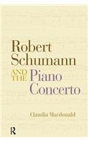 Robert Schumann and the Piano Concerto