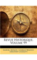 Revue Historique, Volume 99