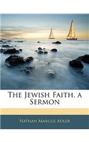 Jewish Faith, a Sermon