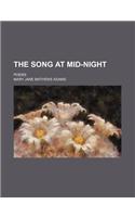 The Song at Mid-Night; Poems