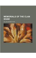 Memorials of the Clan Shaw