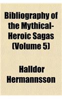 Bibliography of the Mythical-Heroic Sagas (Volume 5): (English)