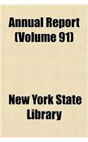Annual Report (Volume 91): (English)