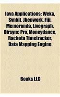 Java Applications: Weka, Svnkit, Jhepwork, Fiji, Memoranda, Livegraph, Dirsync Pro, Moneydance, Rachota Timetracker, Data Mapping Engine(English)