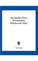 Die Quellen Einer Romanischen Weltchronik (1882)