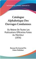 Catalogue Alphabetique Des Ouvrages Condamnes