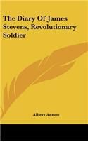 The Diary of James Stevens, Revolutionary Soldier