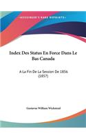 Index Des Status En Force Dans Le Bas Canada