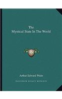 The Mystical State In The World: (English)