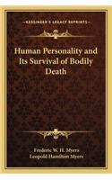 Human Personality and Its Survival of Bodily Death