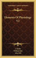 Elements Of Physiology V2