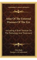 Atlas of the External Diseases of the Eye