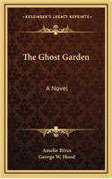 The Ghost Garden