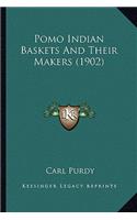 Pomo Indian Baskets and Their Makers (1902)