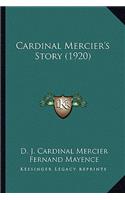 Cardinal Mercier's Story (1920)