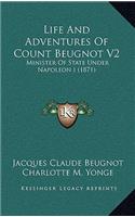Life and Adventures of Count Beugnot V2: Minister of State Under Napoleon I (1871)