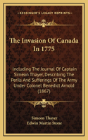 The Invasion of Canada in 1775