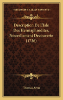 Description De L'Isle Des Hermaphrodites, Nouvellement Decouverte (1726)