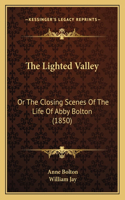 The Lighted Valley