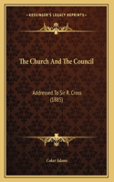 The Church And The Council