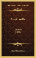Magic Wells