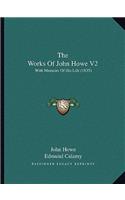 Works Of John Howe V2: With Memoirs Of His Life (1835)