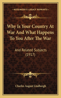 Why Is Your Country At War And What Happens To You After The War