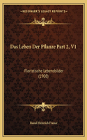 Leben Der Pflanze Part 2, V1