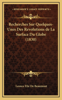 Recherches Sur Quelques-Unes Des Revolutions de La Surface Du Globe (1830)