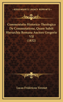 Commentatio Historico-Theologica De Commutatione, Quam Subiit Hierarchia Romana Auctore Gregorio VII (1832)