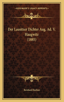 Der Lausitzer Dichter Aug. Ad. V. Haugwitz (1885)